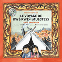 Voyage de Kwé-Kwé et Mulgtess (Le)